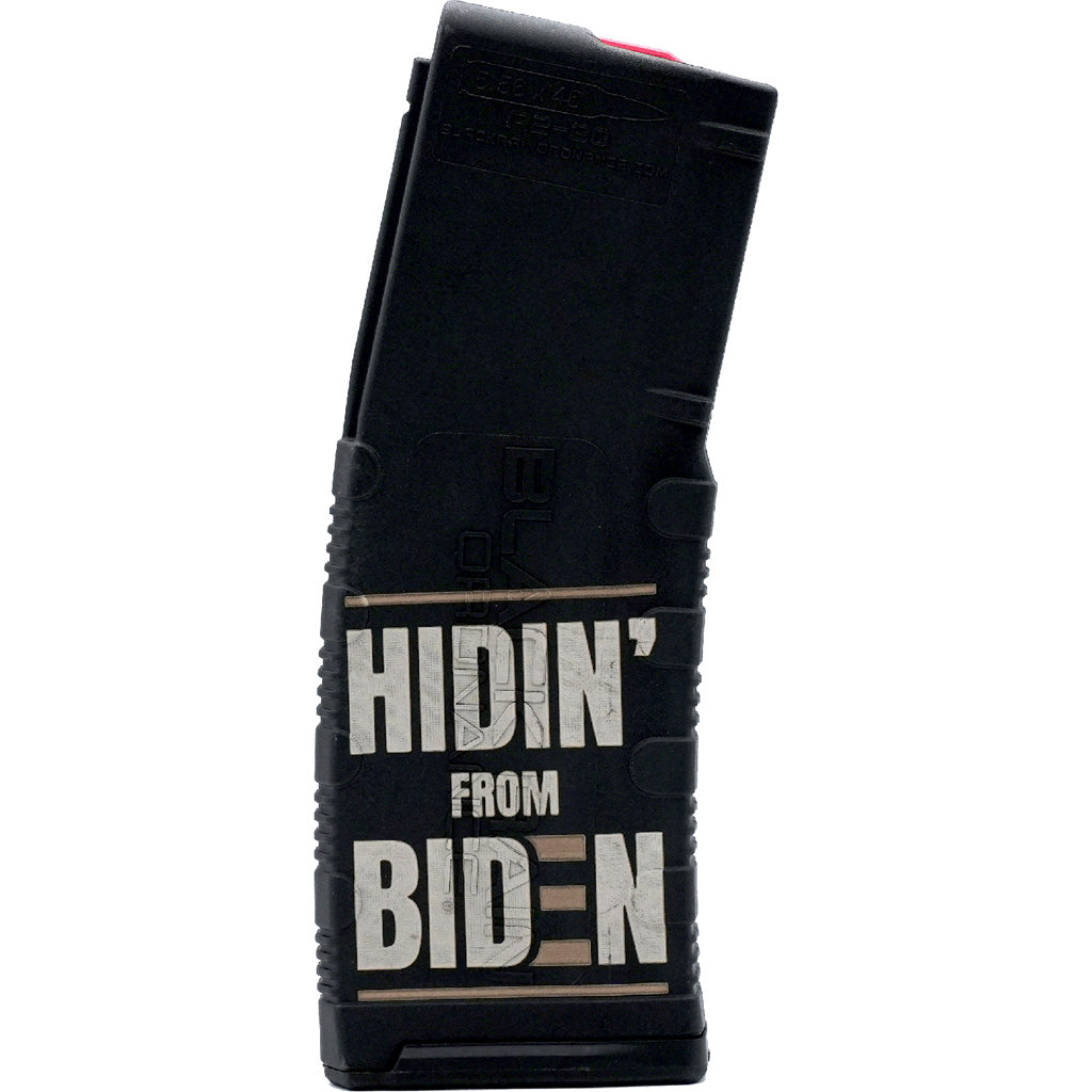 Black Rain Ordnance Lasered Ar15 Magazine Hidin' From Biden 30 Rd.